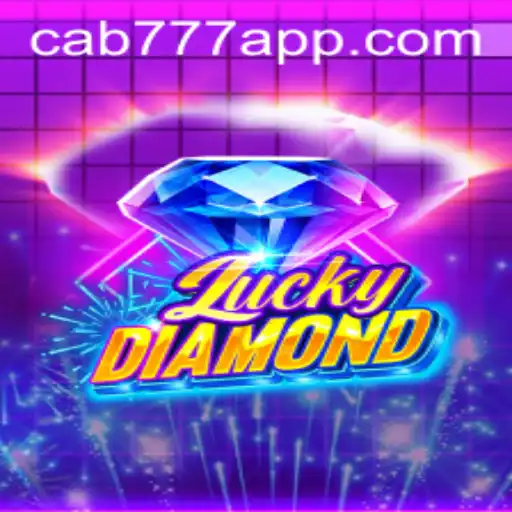Experience the Thrills of LuckyDiamond with CAB777.COM