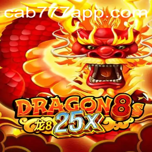 Dragon8s25x: An Immersive Gaming Experience at CAB777.COM